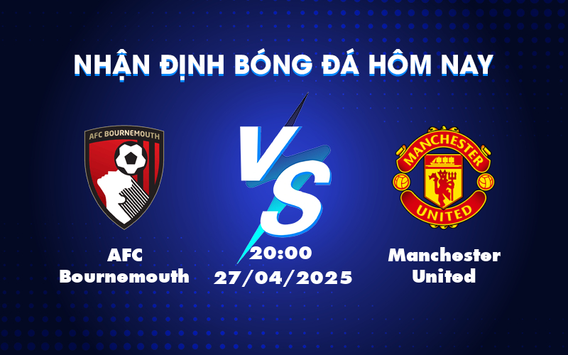 afc bournemouth manchester united 27 04 ngoai hang anh