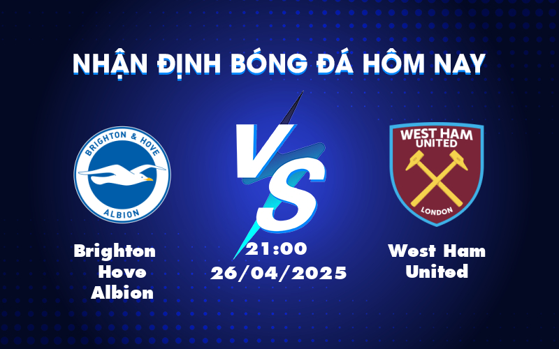 brighton hove albion west ham united 26 04 ngoai hang anh