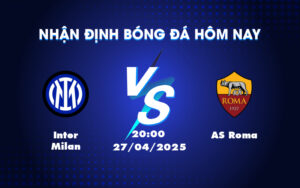 inter milan as roma 27 04 seria a