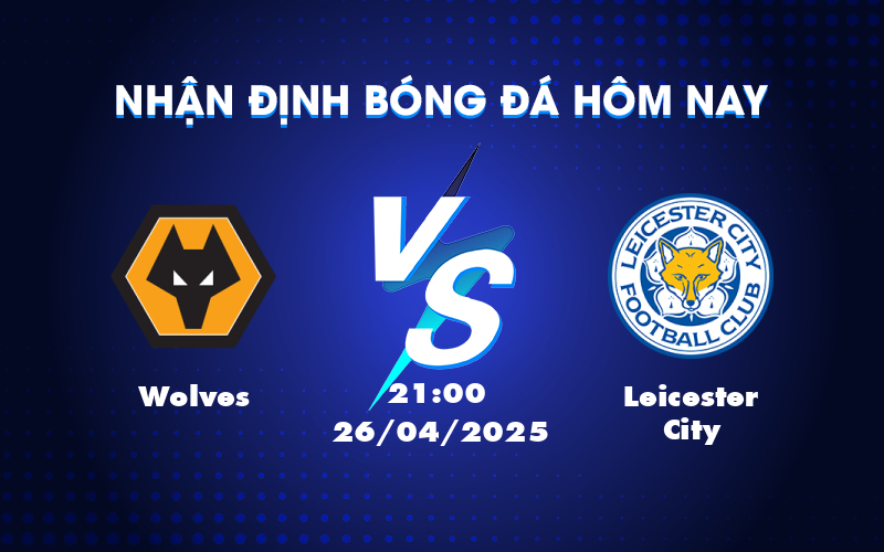 wolves leicester city 26 04 ngoai hang anh