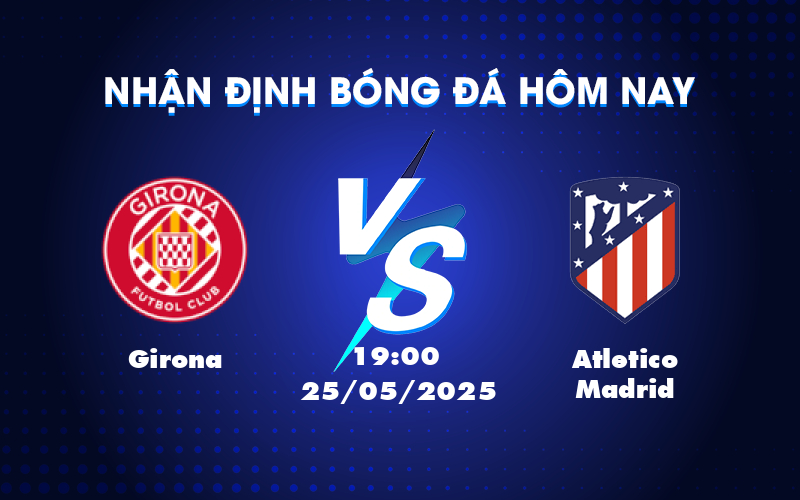 girona atletico madrid 25 05 la liga