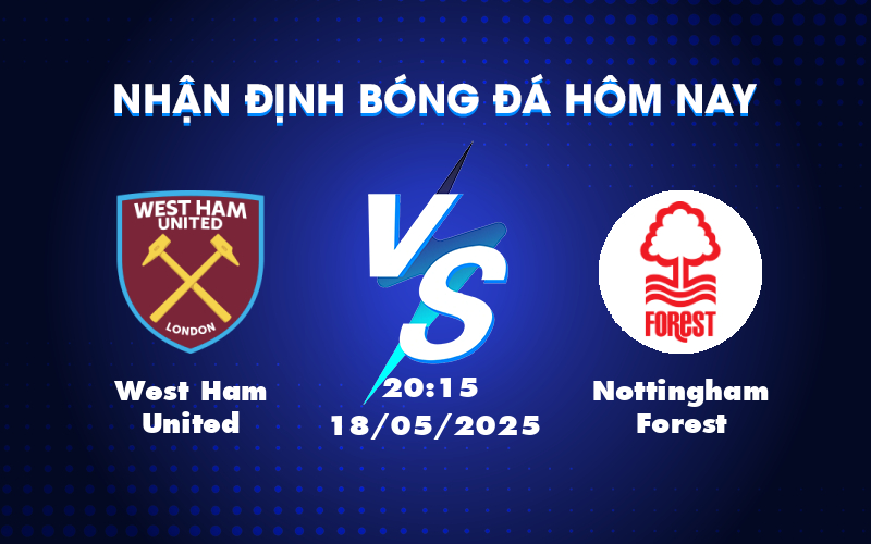 west ham united nottingham forest 18 05 ngoai hang anh